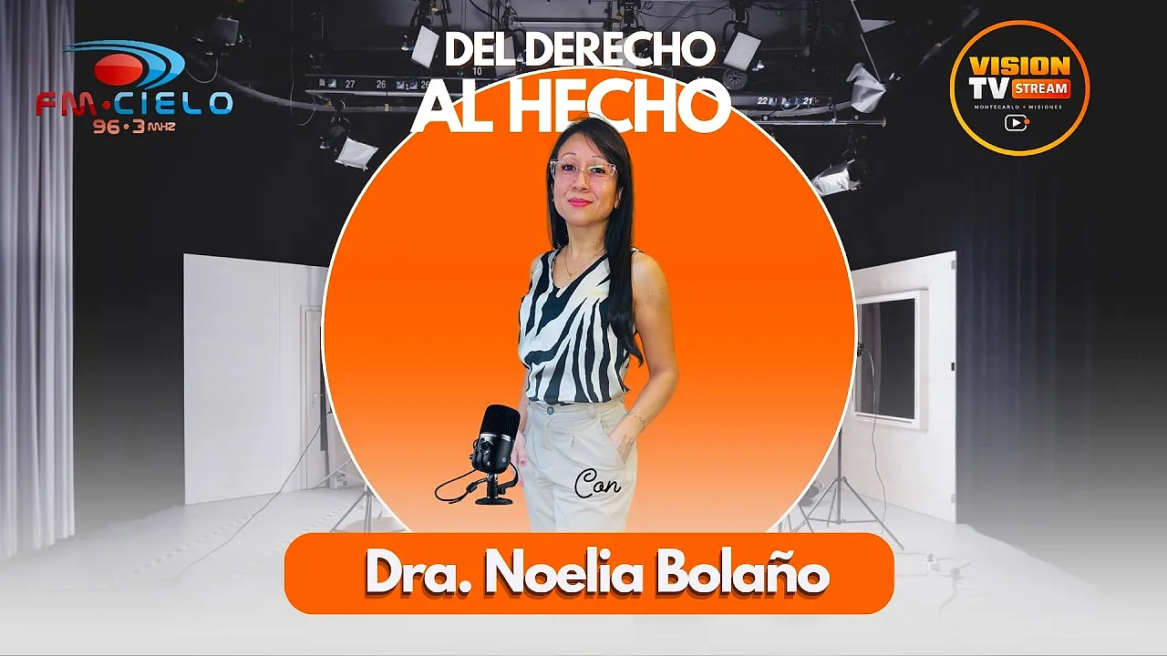 Del derecho al hecho, columna de La Mañana de Cielo, con la Dra. Noelia Bolaño