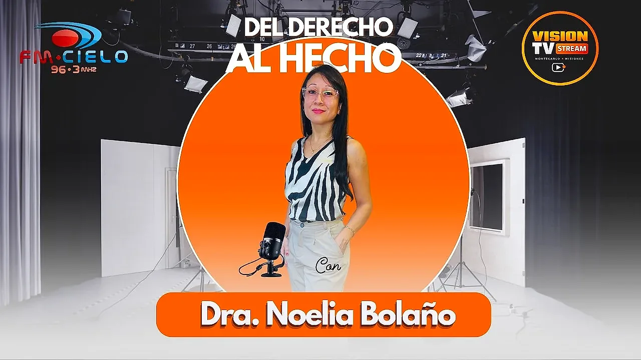 Del derecho al hecho, columna de La Mañana de Cielo, con la Dra. Noelia Bolaño